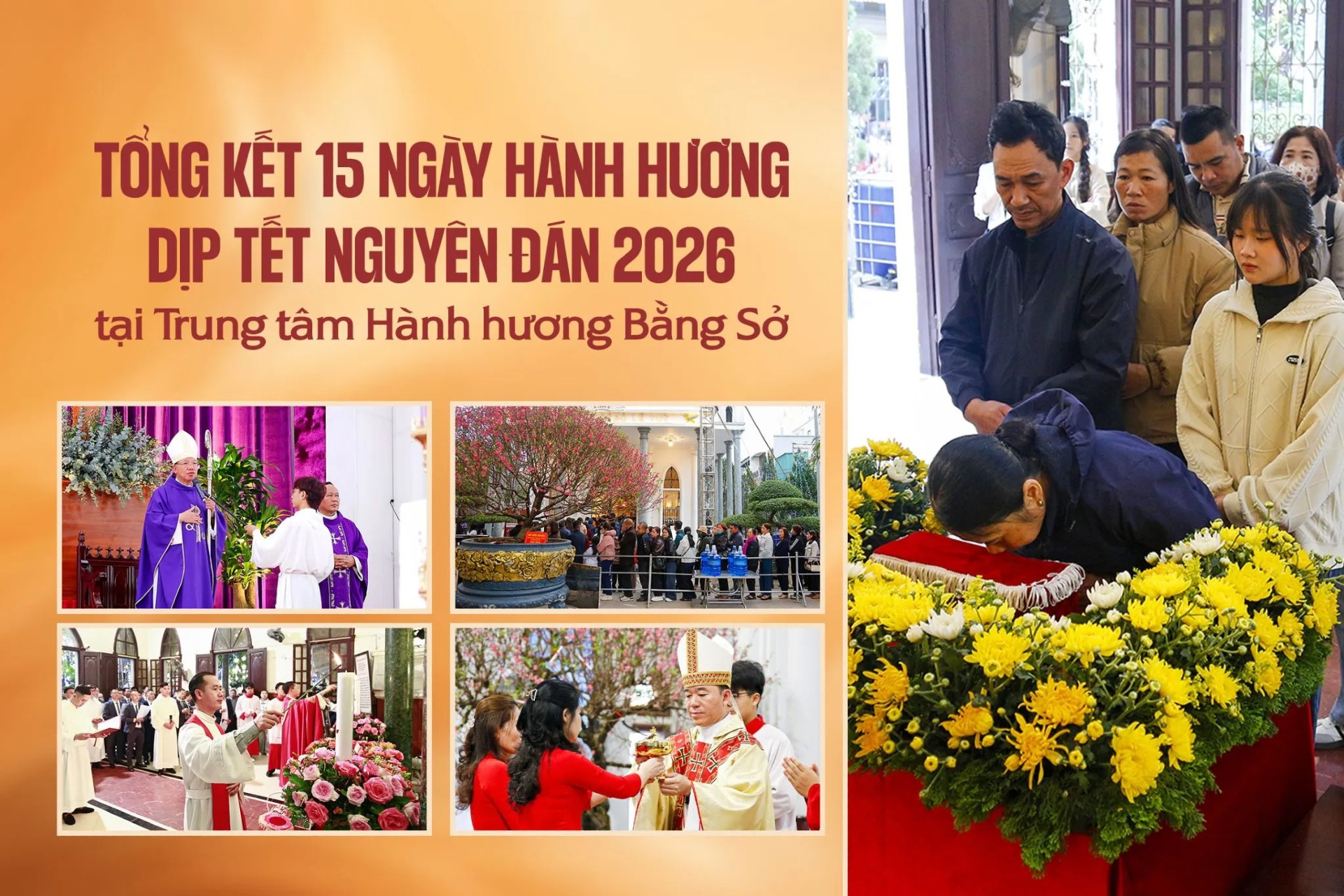 Tổng kết 15 ngày hành hương dịp Tết Nguyên Đán 2026 tại Trung tâm Hành hương Bằng Sở