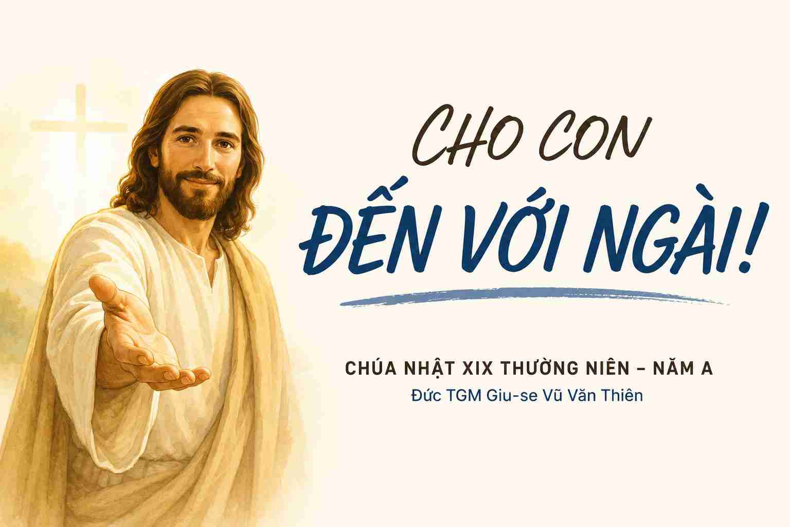 Cho con đến với Ngài! – Chúa Nhật XIX Thường Niên – Năm A